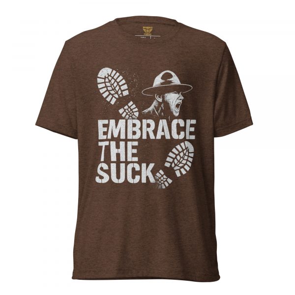unisex-tri-blend-t-shirt-brown-triblend-front-68bf57efdaf5d.jpg Embrace The Suck Tee | Premium Lightweight | 2-4X