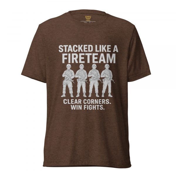 Stacked Like A Fireteam Tee | Premium Lightweight | 2-4X