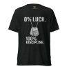 0% Luck 100% Discipline Tee | Premium Lightweight | 2-4X