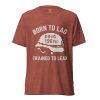 Born To Lag Trained To Lead Tee | Premium Lightweight | XS-XL