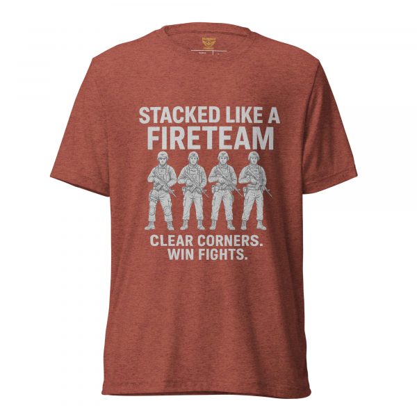 Stacked Like A Fireteam Tee | Premium Lightweight | 2-4X
