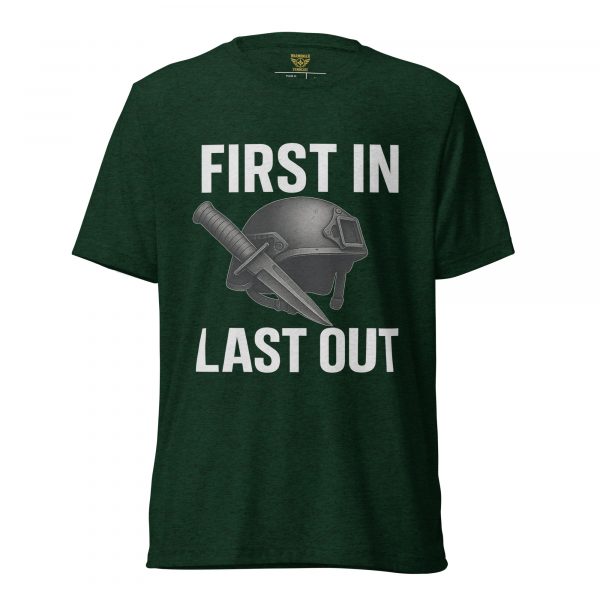 unisex-tri-blend-t-shirt-emerald-triblend-front-68b5d390d1fe8.jpg First In Last Out Tee | Premium Lightweight | XS-XL