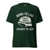 Born To Lag Trained To Lead Tee | Premium Lightweight | 2-4X