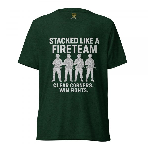 Stacked Like A Fireteam Tee | Premium Lightweight | 2-4X