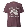 Born To Lag Trained To Lead Tee | Premium Lightweight | 2-4X