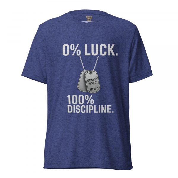 0% Luck 100% Discipline Tee | Premium Lightweight | S-XL