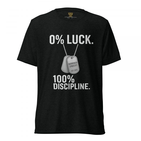 0% Luck 100% Discipline Tee | Premium Lightweight | S-XL