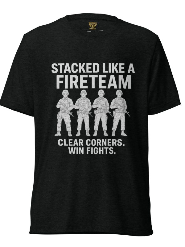 Stacked Like A Fireteam Tee | Premium Lightweight | 2-4X