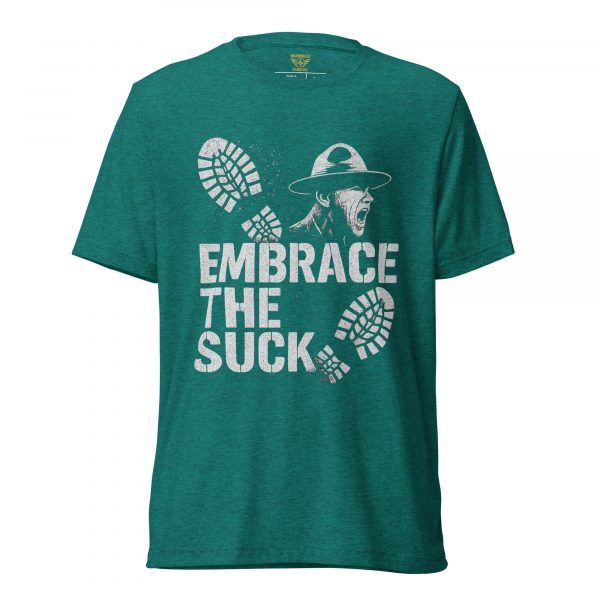 unisex-tri-blend-t-shirt-teal-triblend-front-68bf57efe4c01.jpg Embrace The Suck Tee | Premium Lightweight | 2-4X