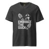 Embrace The Suck Tee | Premium V-Neck | 2X