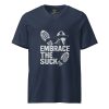 Embrace The Suck Tee | Premium V-Neck | S-XL