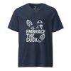 Embrace The Suck Tee | Premium V-Neck | 2X