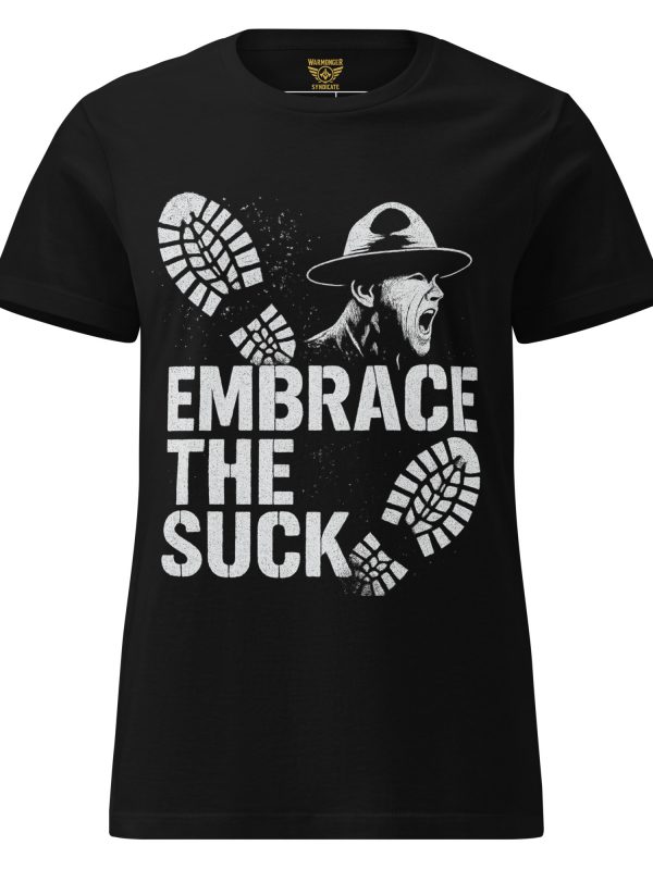 Embrace The Suck Women's Tee | Classic | S-2X