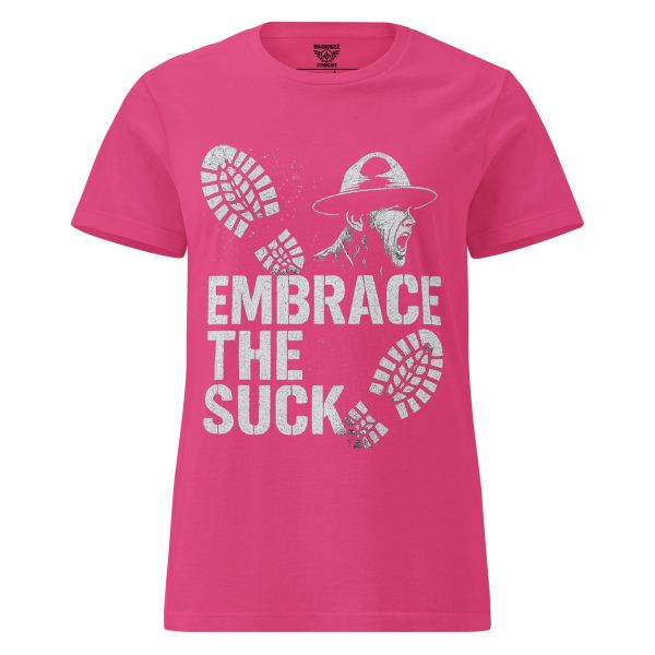 Embrace The Suck Women's Tee | Classic | S-2X