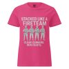 Stacked Like A Fireteam Women's Tee | Classic | S-2X