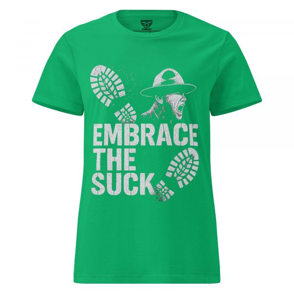 Embrace The Suck Women's Tee | Classic | S-2X