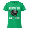 First In Last Out Women's Tee | Classic | S-2X