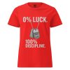 womens-basic-softstyle-t-shirt-red-front-68c36537952c3.jpg 0% Luck 100% Discipline Women's Tee | Classic | S-2X