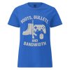 Boots, Bullets, and Bandwidth Women's Tee | Classic | S-2X