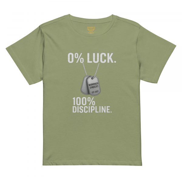 0% Luck 100% Discipline Women’s High-Waisted Tee | Premium | S-XL