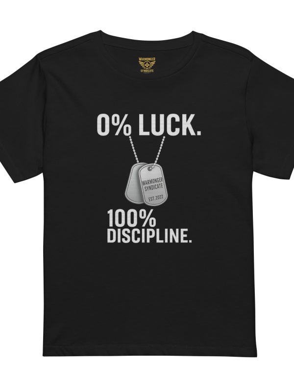 0% Luck 100% Discipline Women’s High-Waisted Tee | Premium | S-XL