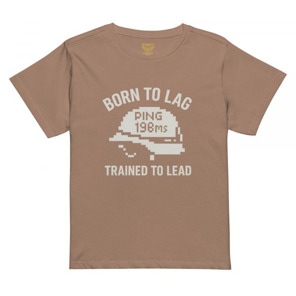 Born To Lag Trained To Lead Women’s High-Waisted Tee | Premium | S-XL