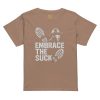 Embrace The Suck Women’s High-Waisted Tee | Premium | S-XL