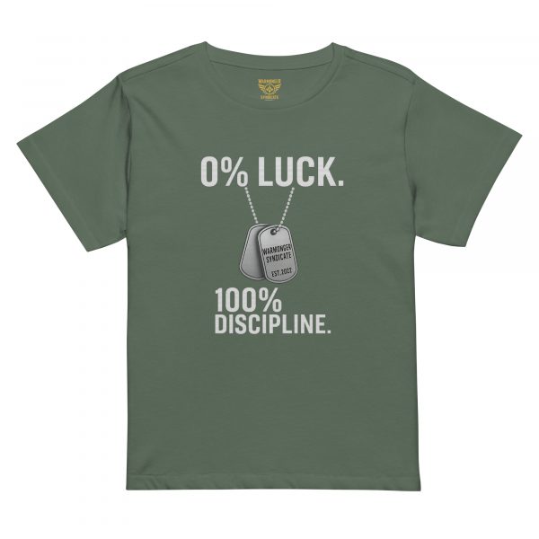 0% Luck 100% Discipline Women’s High-Waisted Tee | Premium | S-XL