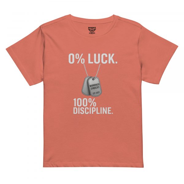 0% Luck 100% Discipline Women’s High-Waisted Tee | Premium | S-XL