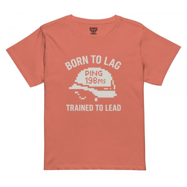 Born To Lag Trained To Lead Women’s High-Waisted Tee | Premium | S-XL