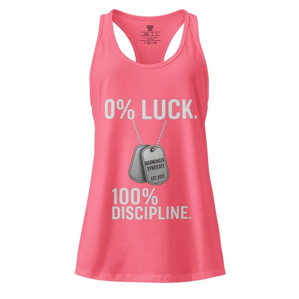0% Luck 100% Discipline Women’s Fitted Racerback Tank Top | Select | XS-2X