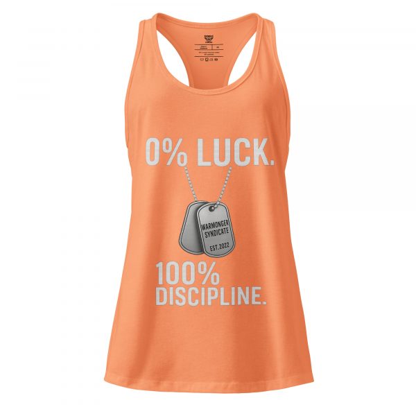 0% Luck 100% Discipline Women’s Fitted Racerback Tank Top | Select | XS-2X