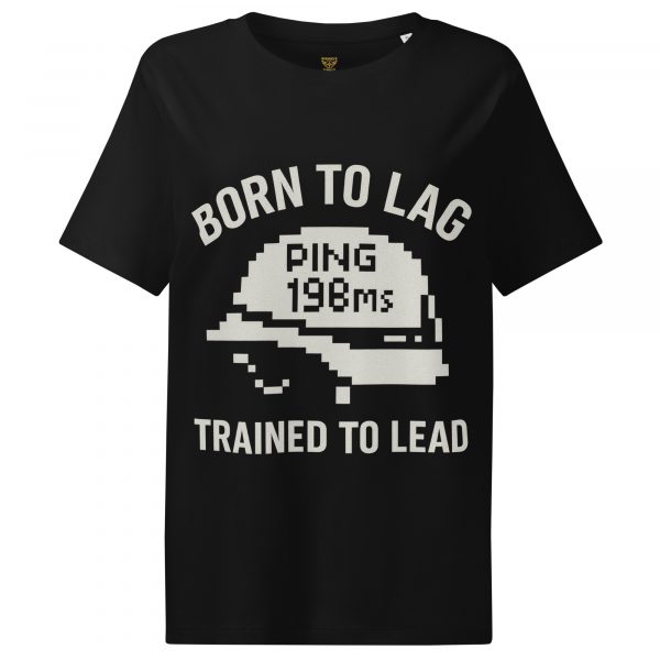Born To Lag Trained To Lead Women’s Ribbed Neck Tee | Organic | S-2X