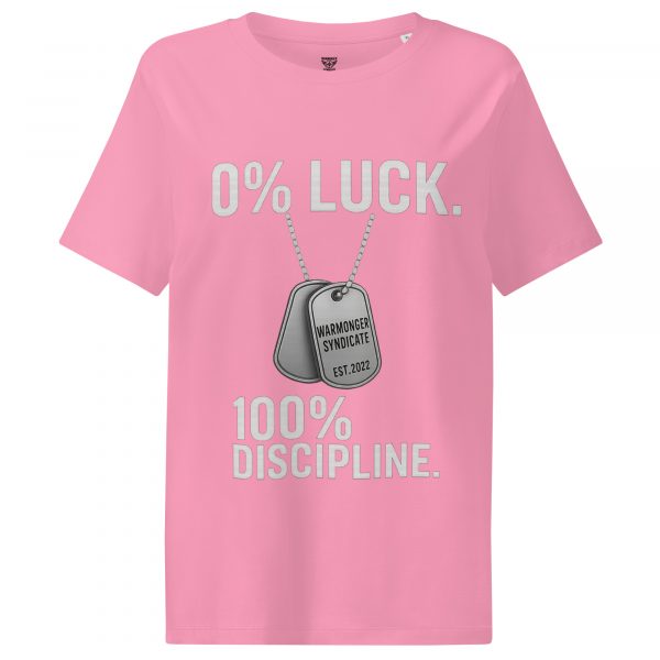 0% Luck 100% Discipline Women’s Ribbed Neck Tee | Organic | S-2X