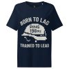 Born To Lag Trained To Lead Women’s Ribbed Neck Tee | Organic | S-2X