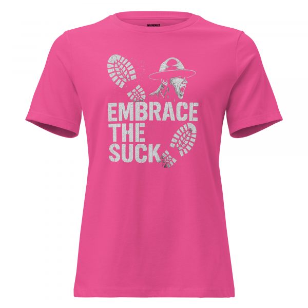 Embrace The Suck Women's Relaxed Tee | Premium | S-3X