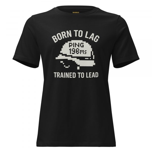 Born To Lag Trained To Lead Women's Relaxed Tee | Premium | S-3X