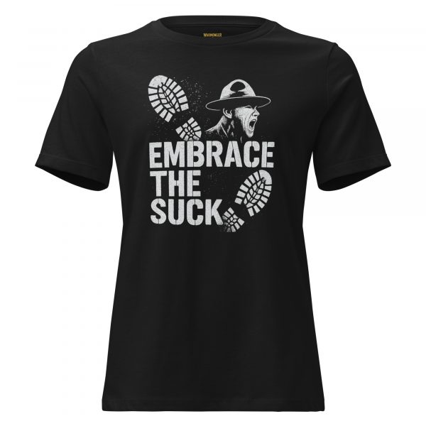 Embrace The Suck Women's Relaxed Tee | Premium | S-3X