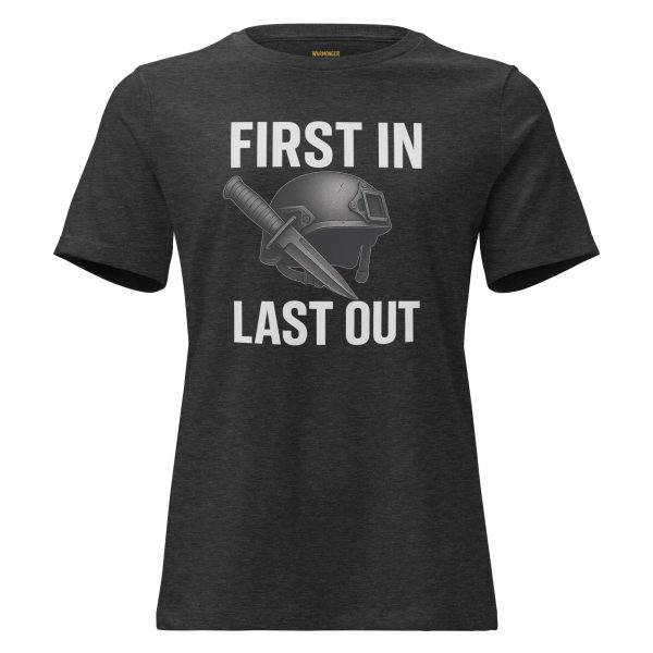womens-relaxed-t-shirt-dark-grey-heather-front-68c37a5909e2d.jpg First In Last Out Women's Relaxed Tee | Premium | S-3X