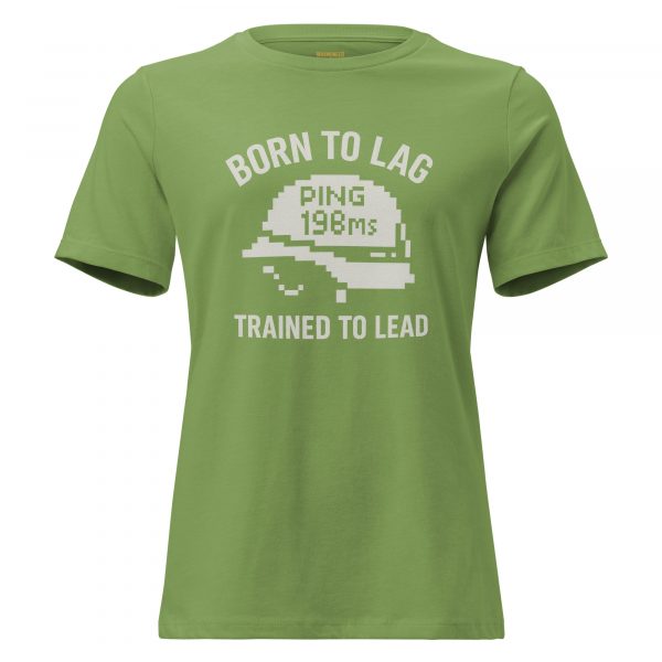Born To Lag Trained To Lead Women's Relaxed Tee | Premium | S-3X