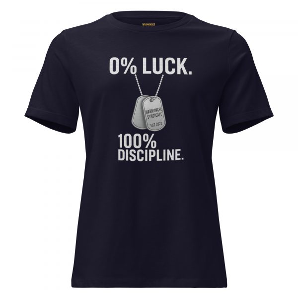 womens-relaxed-t-shirt-navy-front-68c3775d96036.jpg 0% Luck 100% Discipline Women's Relaxed Tee | Premium | S-3X