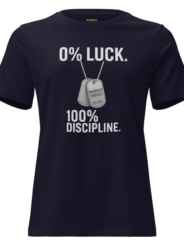 0% Luck 100% Discipline Women's Relaxed Tee | Premium | S-3X