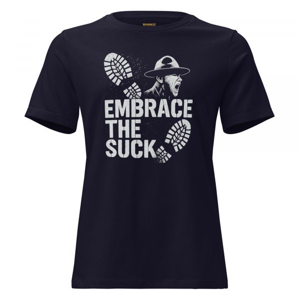 Embrace The Suck Women's Relaxed Tee | Premium | S-3X