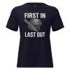 womens-relaxed-t-shirt-navy-front-68c37a5907e23.jpg First In Last Out Women's Relaxed Tee | Premium | S-3X