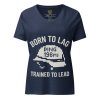 Born To Lag Trained To Lead Women's Relaxed V-Neck | Premium | S-2X