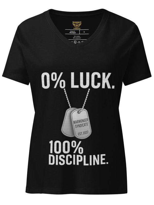 0% Luck 100% Discipline Women's Relaxed V-Neck | Premium | S-2X