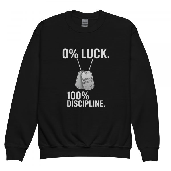0% Luck 100% Discipline Crewneck | Youth Classic | XS-XL