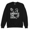 Embrace The Suck Crewneck | Youth Classic | XS-XL