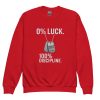0% Luck 100% Discipline Crewneck | Youth Classic | XS-XL