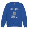 0% Luck 100% Discipline Crewneck | Youth Classic | XS-XL